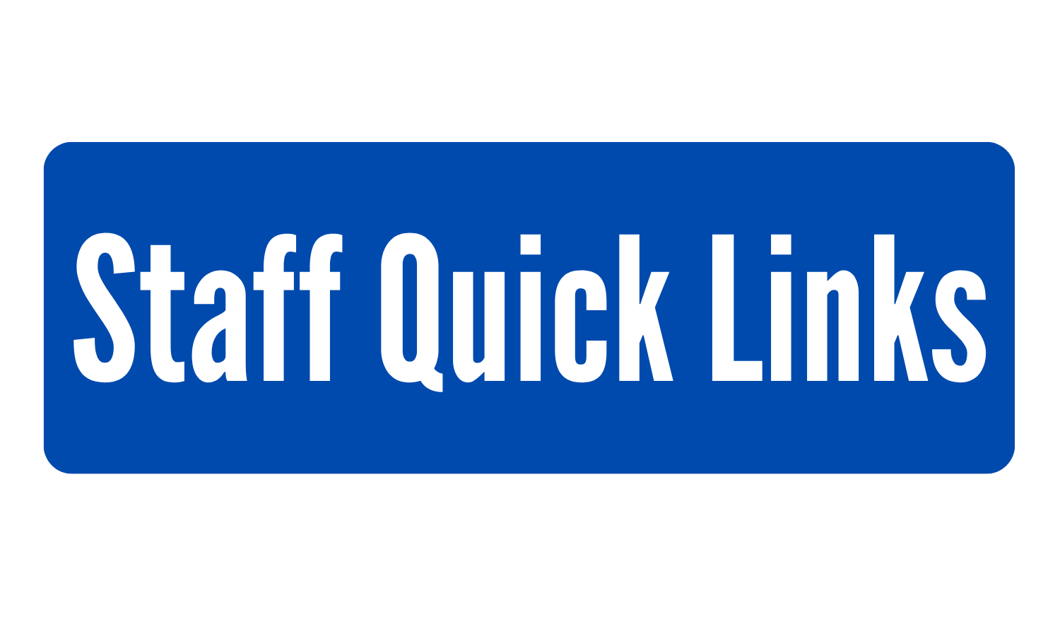 Staff quick links