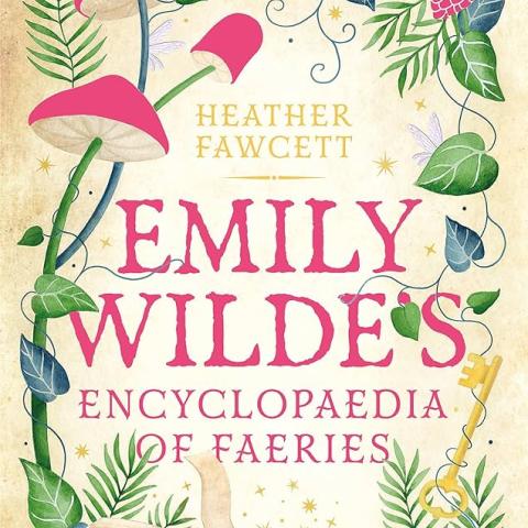 Emily Wilde_Encyclopaedia of Faeries