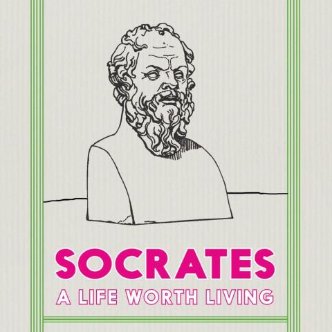 Socrates_a life worth living
