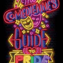 Comediennes Guide to Pride