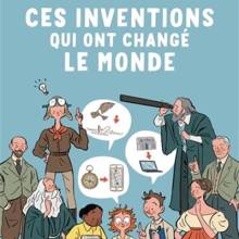 Ces inventions qui ont changé le monde