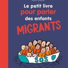 Le Petit livre pour parler des enfants migrants