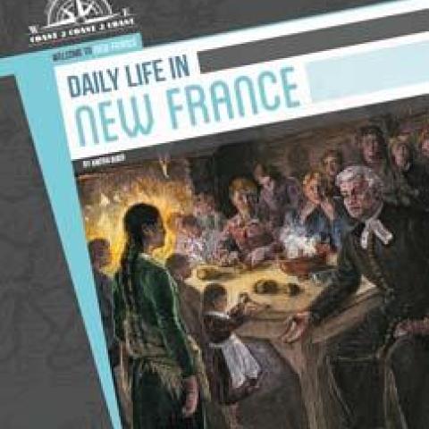 Daily Life in New France